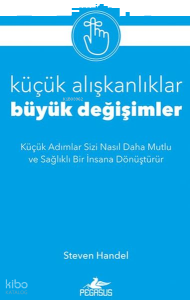 Küçük Alışkanlıklar, Büyük Değişimler