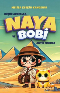 Küçük Arkeolog Naya ve Bobi Antik Mısır'da