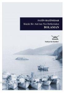 Küçük Bir Ada'nın Not Defterinden Bolaman