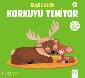 Küçük Geyik Korkuyu Yeniyor