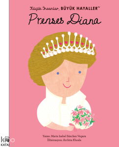 Küçük İnsanlar Büyük Hayaller: Prenses Diana