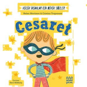 Küçük İnsanlar İçin Büyük Sözler: Cesaret