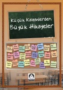 Küçük Kalemlerden Büyük Hikayeler