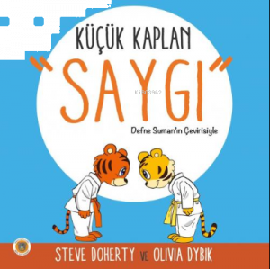 Küçük Kaplan - Saygı