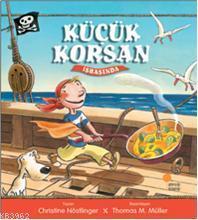 Küçük Korsan; İşbaşında