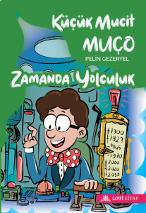 Küçük Mucit Muço Zamanda Yolculuk