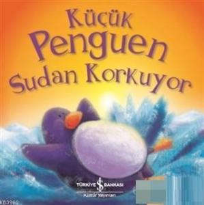 Küçük Penguen Sudan Korkuyor