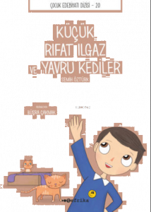 Küçük Rıfat Ilgaz ve Yavru Kediler