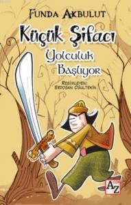 Küçük Şifacı; Yolculuk Başlıyor