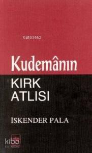 Kudemanın Kırk Atlısı