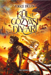 Kül Ve Gözyaşı Diyarı
