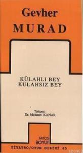 Külahlı Bey Külahsız Bey