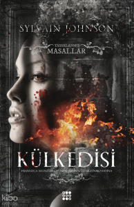 Külkedisi;Yasaklanmış Masallar Serisi