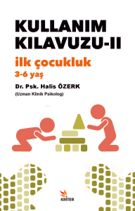 Kullanım Kılavuzu-II: İlk Çocukluk (3-6 yaş)