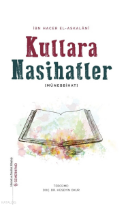 Kullara Nasihatlar (Münebbihat);Hikmet ve Nasihat Kitaplığı - 5