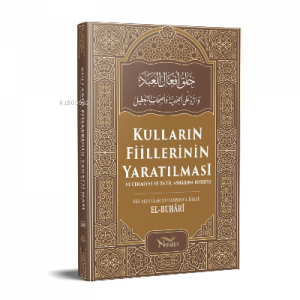Kulların Fiillerinin Yaratılması
