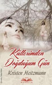 Küllerimden Doğduğum Gün