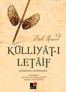 Külliyat-ı  Letaif; (Osmanlı Latifeleri)