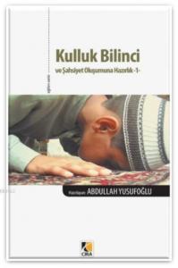 Kulluk Bilinci ve Şahsiyet Oluşumuna Hazırlık-1