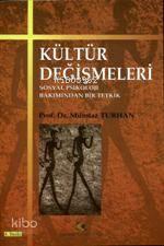 Kültür Değişmeleri; Sosyal Psikoloji Bakımından Bir Tetkik