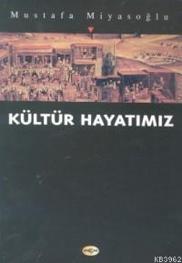 Kültür Hayatımız
