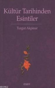 Kültür Tarihinden Esintiler