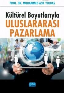 Kültürel Boyutlarıyla Uluslararası Pazarlama