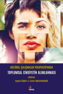 Kültürel Çalışmalar Perspektifinde Toplumsal Cinsiyetin Alımlanması