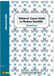 Kültürel Cinsel Ahlak Ve Modern Sinirlilik