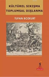 Kültürel Sıkışma Toplumsal Dışlanma