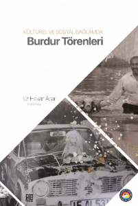 Kültürel ve Sosyal Bağlamda Burdur Törenleri