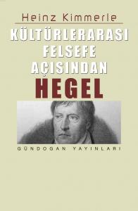 Kültürlerarası Felsefe Açısından Hegel
