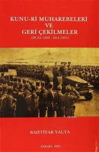 Kunu-ri Muharebeleri ve Geri Çekilmeler; (26.11.1951 - 24.1.1951)