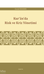 Kur’ân’da Risk ve Kriz Yönetimi