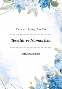 Kur’an-ı Kerim Analizi Tesettür ve Namaz İçin
