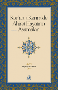 Kur’an-ı Kerim’de Ahiret Hayatının Aşamaları