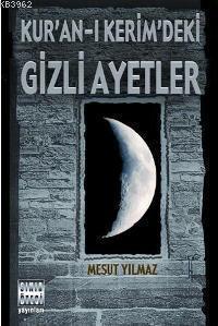 Kur´an-ı Kerim´deki Gizli Ayetler