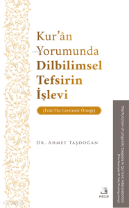 Kur’ân Yorumunda Dilbilimsel Tefsirin İşlevi (İʿrâz/Yüz Çevirmek Örneği)