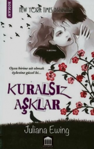 Kuralsız Aşklar