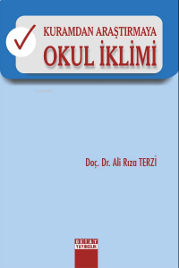 Kuramdan Araştırmaya Okul İklimi