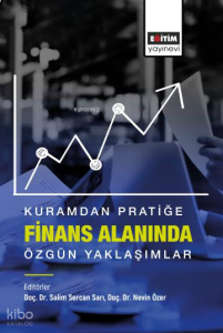 Kuramdan Pratiğe Finans Alanında Özgün Yaklaşımlar