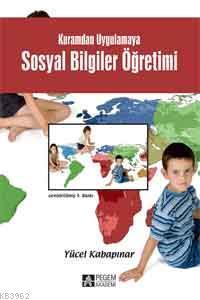 Kuramdan Uygulamaya Hayat Bilgisi ve Sosyal Bilgiler Öğretimi