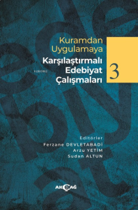 Kuramdan Uygulamaya Karşılaştırmalı Edebiyat Çalışmaları 3