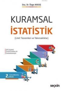 Kuramsal İstatistik; Limit Teoremleri ve Yakınsaklıklar
