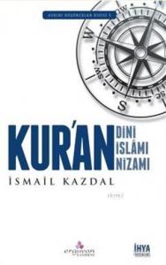 Kur'an Dini Kur'an İslamı Kur'an Nizamı