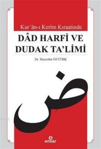 Kur'an-ı Kerim Kıraatinde Dad Harfi ve Dudak Ta'limi