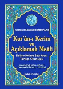 Kuran-ı Kerim ve Açıklamalı Meali Satır Arası Türkçe Okunuşlu Orta Boy 3lü Meal