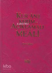 Kur'an-ı Kerim ve Açıklamalı Meali 