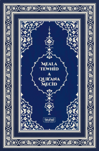 Kur'an-ı Kerim Ve Kürtçe Meali (Meala Tewhid A Qur’ana Mecid)