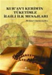 Kur'an- ı Kerim'in Tüketimle İlgili İlk Mesajları